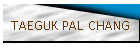 TAEGUK PAL CHANG