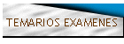 TEMARIOS EXAMENES